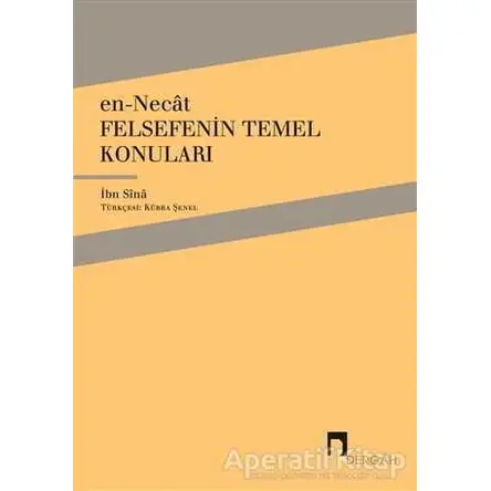 En-Necat - Felsefenin Temel Konuları - İbn Sina - Dergah Yayınları