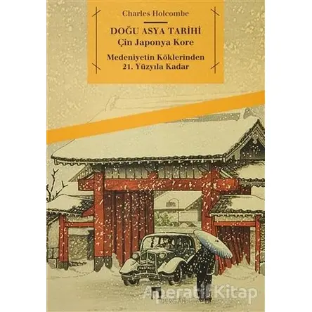 Doğu Asya Tarihi - Charles Holcombe - Dergah Yayınları