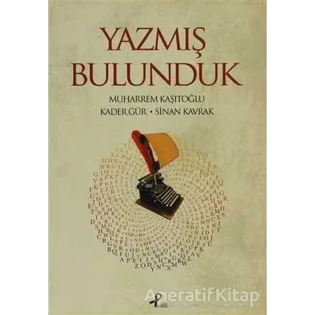 Yazmış Bulunduk - Sinan Kavrak - Profil Kitap