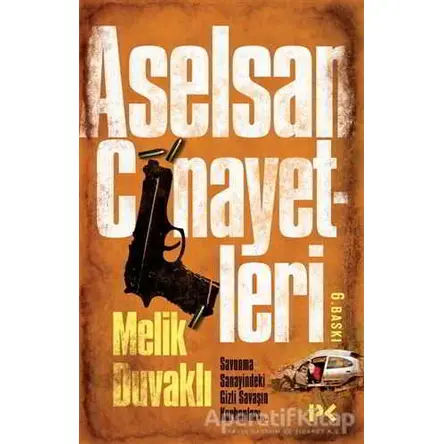 Aselsan Cinayetleri - Melik Duvaklı - Profil Kitap