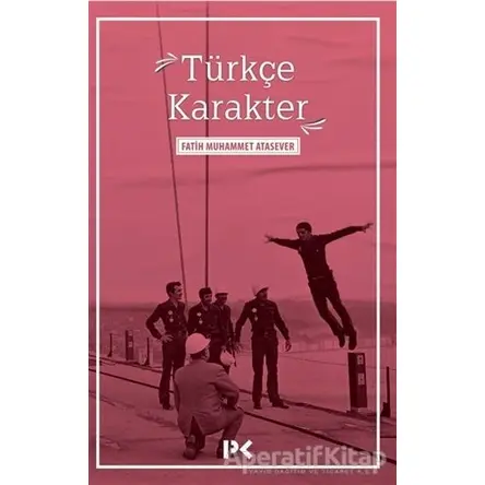 Türkçe Karakter - Fatih Muhammet Atasever - Profil Kitap
