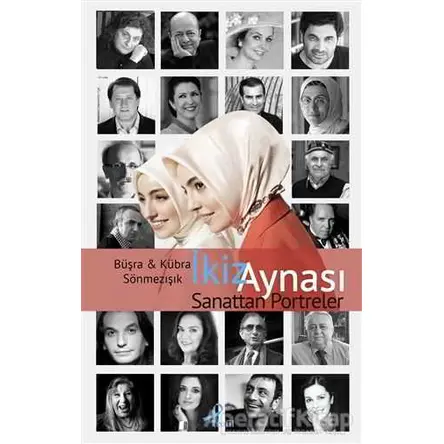 İkiz Aynası Sanattan Portreler - Büşra Sönmezışık - Profil Kitap