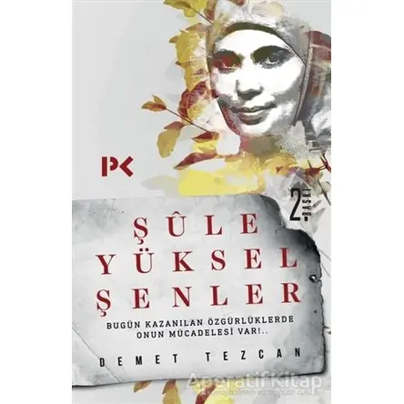 Şule Yüksel Şenler - Demet Tezcan - Profil Kitap
