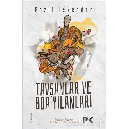 Tavşanlar ve Boa Yılanları - Fazıl İskender - Profil Kitap