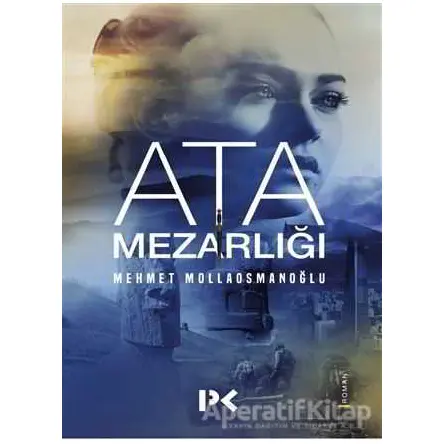 Ata Mezarlığı - Mehmet Mollaosmanoğlu - Profil Kitap