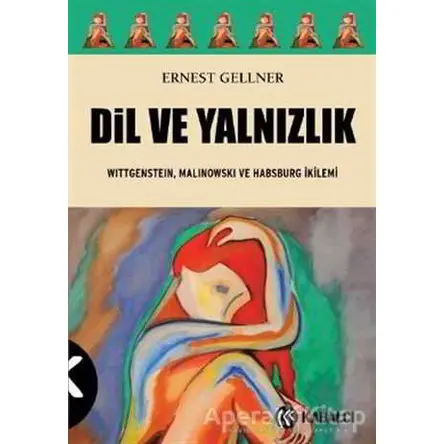 Dil ve Yalnızlık - Ernest Gellner - Kabalcı Yayınevi