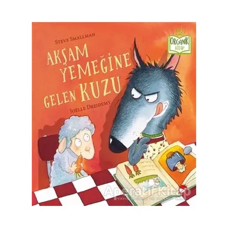 Akşam Yemeğine Gelen Kuzu - Steve Smallman - Beyaz Balina Yayınları