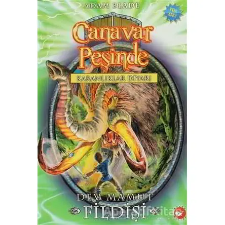 Canavar Peşinde 17 - Adam Blade - Beyaz Balina Yayınları