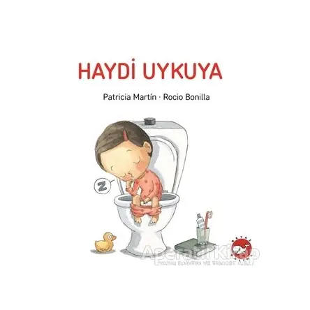 Haydi Uykuya - Patricia Martin - Beyaz Balina Yayınları