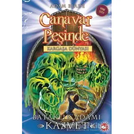 Canavar Peşinde 34 - Adam Blade - Beyaz Balina Yayınları