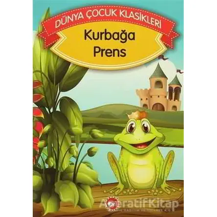 Kurbağa Prens - Kolektif - Beyaz Balina Yayınları