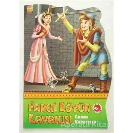 Fareli Köyün Kavalcısı - Grimm Kardeşler - Beyaz Balina Yayınları