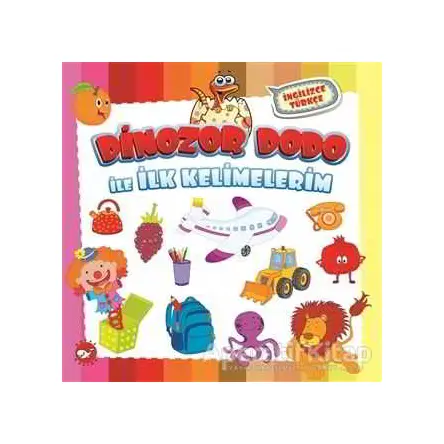 Dinozor Dodo İle İlk Kelimelerim - Kolektif - Beyaz Balina Yayınları