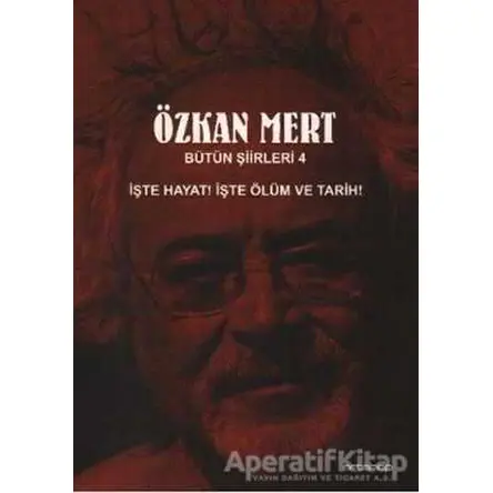 Özkan Mert Bütün Şiirleri 4 - Özkan Mert - Artshop Yayıncılık