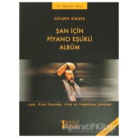 Şan için Piyano Eşlikli Albüm - Gülşen Şimşek - Müzik Eğitimi Yayınları