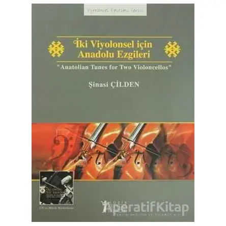 İki Viyolonsel için Anadolu Ezgileri - Anatolian Tunes for Two Violoncellos
