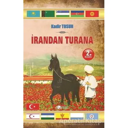 İrandan Turana - Kadir Tosun - Berikan Yayınevi