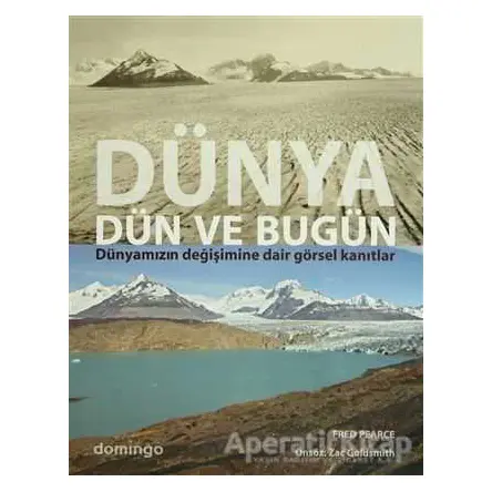 Dünya Dün Ve Bugün - Fred Pearce - Domingo Yayınevi