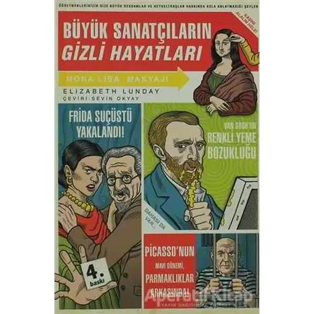 Büyük Sanatçıların Gizli Hayatları - Elizabeth Lunday - Domingo Yayınevi