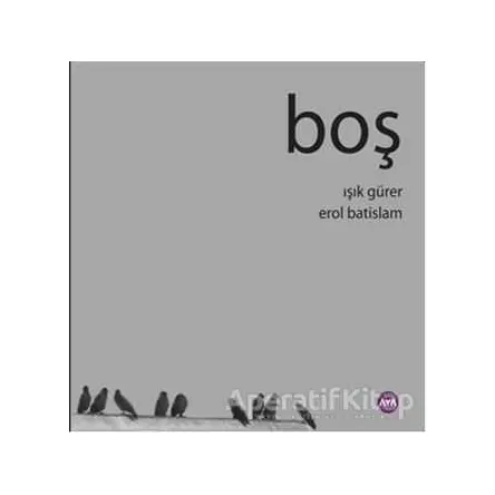 Boş - Erol Batislam - Aya Kitap