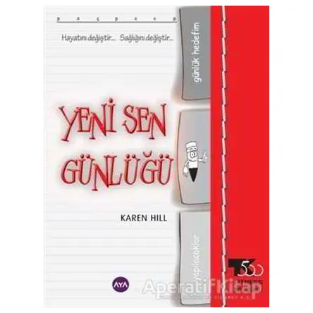 Yeni Sen Günlüğü - Karen Hill - Aya Kitap