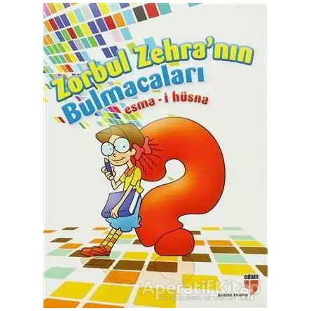 Zorbul Zehranın Bulmacaları (Esma-i Hüsna) - Kolektif - EDAM