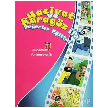 Yardımseverlik - Hacivat ve Karagöz ile Değerler Eğitimi - Elif Akardaş - EDAM