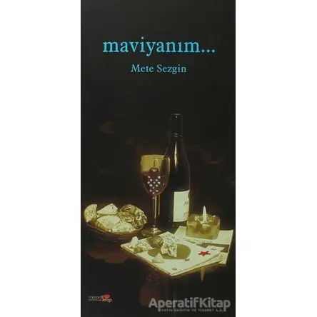Maviyanım... - Mete Sezgin - Romantik Kitap