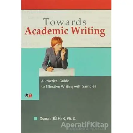 Towards Academic Writing - Osman Dülger - Litera Türk
