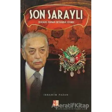 Son Saraylı - İbrahim Pazan - Babıali Kültür Yayıncılığı