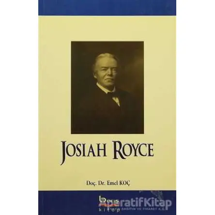 Josiah Royce - Emel Koç - Barış Kitap