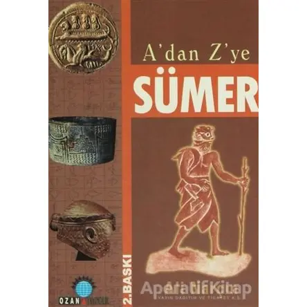 A’dan Z’ye Sümer - Ali Narçın - Ozan Yayıncılık