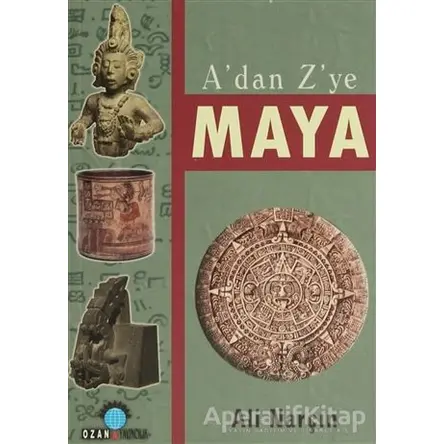 A’dan Z’ye Maya - Ali Narçın - Ozan Yayıncılık