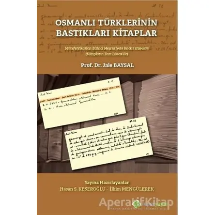 Osmanlı Türklerinin Bastıkları Kitaplar - Jale Baysal - Hiperlink Yayınları