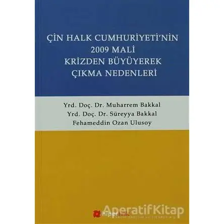 Çin Halk Cumhuriyetinin 2009 Mali Krizden Büyüyerek Çıkma Nedenleri