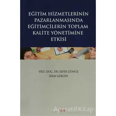 Eğitim Hizmetlerinin Pazarlamasında Eğitimcilerin Toplam Kalite Yönetimine Giriş
