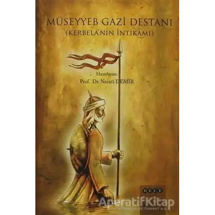 Müseyyeb Gazi Destanı - Necati Demir - Hece Yayınları