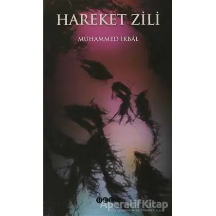 Hareket Zili - Muhammed İkbal - Hece Yayınları