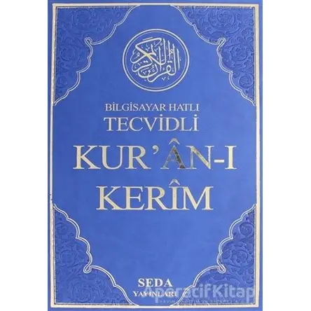 Bilgisayar Hatlı Tecvidli Kuran-ı Kerim Rahle Boy (Kod: 025) - Kolektif - Seda Yayınları