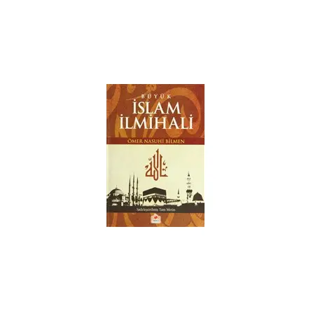 Büyük İslam İlmihali Ciltli - Ömer Nasuhi Bilmen - Merve Yayınları