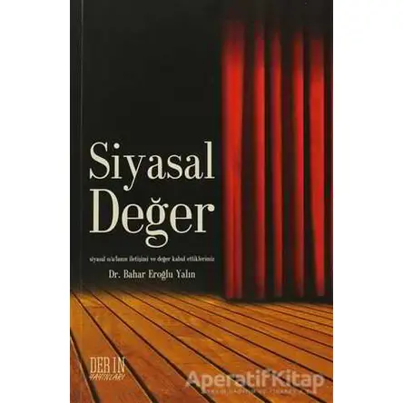 Siyasal Değer - Bahar Eroğlu Yalın - Derin Yayınları