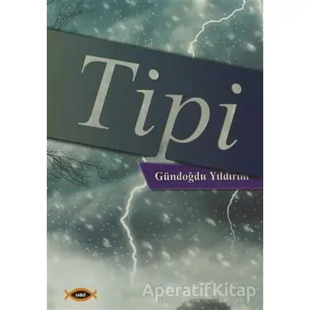 Tipi - Gündoğdu Yıldırım - Sobil Yayıncılık