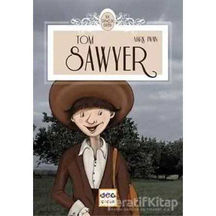 Tom Sawyer (İlk Gençlik Dizisi) - Mark Twain - Nar Yayınları
