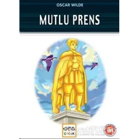 Mutlu Prens (Milli Eğitim Bakanlığı İlköğretim 100 Temel Eser) - Oscar Wilde - Nar Yayınları