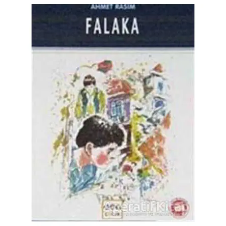 Falaka (Milli Eğitim Bakanlığı İköğretim 100 Temel Eser) - Ahmet Rasim - Nar Yayınları