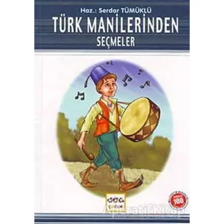 Türk Manilerinden Seçmeler (Milli Eğitim Bakanlığı İlköğretim 100 Temel Eser)