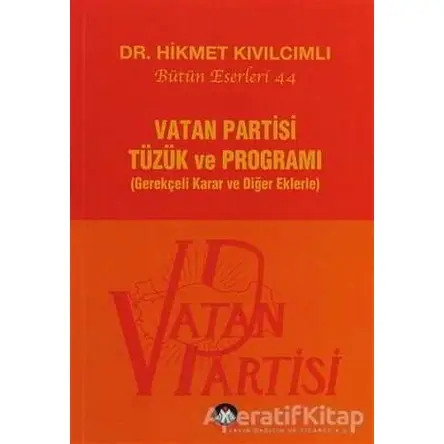 Vatan Partisi Tüzük ve Programı - Hikmet Kıvılcımlı - Sosyal İnsan Yayınları