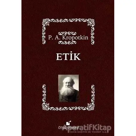 Etik - Pyotr Alekseyeviç Kropotkin - Öteki Yayınevi