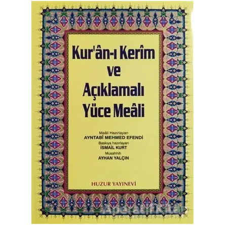 Rahle Boy Kur’an-ı Kerim ve Açıklamalı Yüce Meali - Ayntabi Mehmed Efendi - Huzur Yayınevi