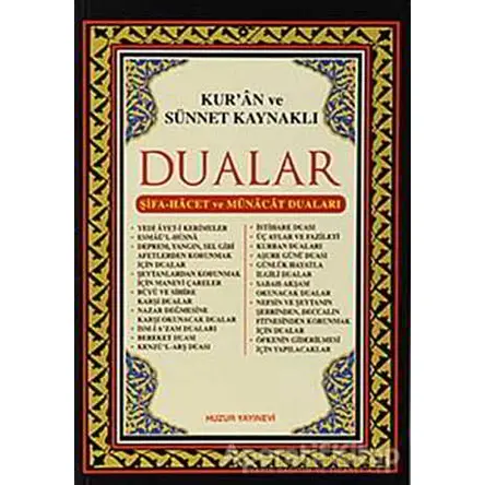 Kur’an ve Sünnet Kaynaklı Dualar - Abdullah Karakuş - Huzur Yayınevi